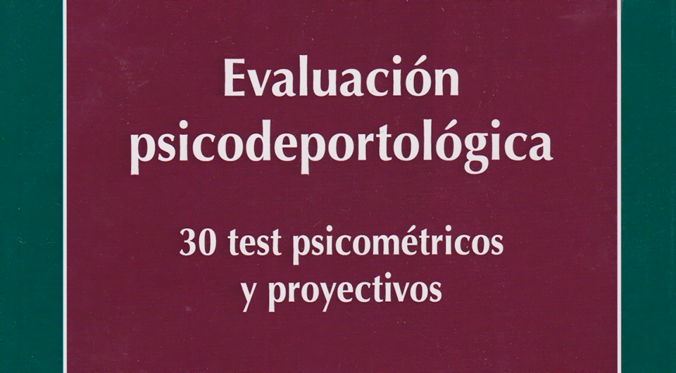 Evaluación Psicodeportológica - 30 test psicométricos y proyectivos